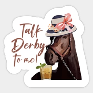 Kentucky Derby, Go Baby Go, Talk Derby To Me, 2024 Derby, Derby Hot (2 Sided) Sticker